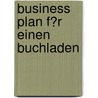 Business Plan F�R Einen Buchladen door Kathrin Maage