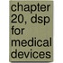 Chapter 20, Dsp for Medical Devices