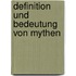 Definition Und Bedeutung Von Mythen