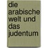 Die Arabische Welt Und Das Judentum