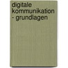 Digitale Kommunikation - Grundlagen door Katrin Hahn
