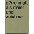 D�Rrenmatt Als Maler Und Zeichner