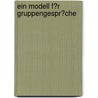 Ein Modell F�R Gruppengespr�Che door Tobias Kollmann