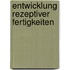 Entwicklung Rezeptiver Fertigkeiten