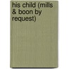 His Child (Mills & Boon by Request) by Sharon Kendrick