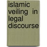 Islamic Veiling  in Legal Discourse by Anastasia Vakulenko