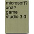 Microsoft� Xna� Game Studio 3.0