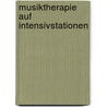 Musiktherapie Auf Intensivstationen door Viktoria Lehrer