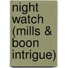 Night Watch (Mills & Boon Intrigue) by Suzanne Brockmann