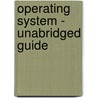 Operating System - Unabridged Guide door Wanda Mildred