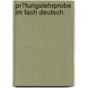 Pr�Fungslehrprobe Im Fach Deutsch by Stephan Becht