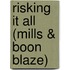 Risking It All (Mills & Boon Blaze)