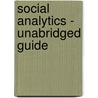 Social Analytics - Unabridged Guide door Harold Holman