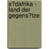 S�Dafrika - Land Der Gegens�Tze