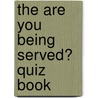 The Are You Being Served? Quiz Book by Caroline Walker
