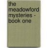 The Meadowford Mysteries - Book One door Sheila Wright