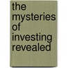 The Mysteries of Investing Revealed by Gary Wilson
