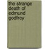 The Strange Death of Edmund Godfrey