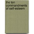 The Ten Commandments of Self-Esteem