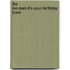 The Too-Bad-It's-Your-Birthday Book