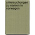 Untersuchungen Zu Namen in Norwegen