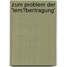 Zum Problem Der 'Lern�Bertragung' door Kristina Schneider