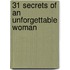 31 Secrets of an Unforgettable Woman