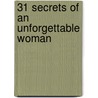 31 Secrets of an Unforgettable Woman by Mike Murdock