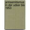 Antisemitismus in Der Udssr Bis 1953 door Christoph Möller