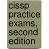 Cissp Practice Exams, Second Edition door Shon Harris