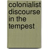 Colonialist Discourse in the Tempest by Joyce M. Roch�