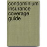 Condominium Insurance Coverage Guide door Frank B.A. M. Ed Alexander