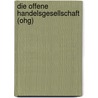 Die Offene Handelsgesellschaft (Ohg) door Mathias Sch?fer