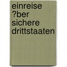 Einreise �Ber Sichere Drittstaaten by Janine Adolph