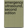 Emergency Ultrasound, Second Edition by O. John Ma