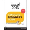 Excel 2013 Absolute Beginner's Guide by Tracy Syrstad