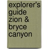 Explorer's Guide Zion & Bryce Canyon door Christine Balaz