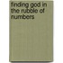Finding God in the Rubble of Numbers