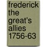 Frederick the Great's Allies 1756-63