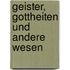 Geister, Gottheiten Und Andere Wesen