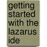 Getting Started with the Lazarus Ide door Person Roderick