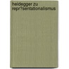 Heidegger Zu Repr�Sentationalismus door Mark Wernsdorfer