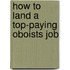 How to Land a Top-Paying Oboists Job