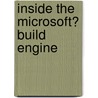 Inside the Microsoft� Build Engine door William Bartholomew
