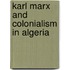 Karl Marx and Colonialism in Algeria