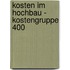 Kosten Im Hochbau - Kostengruppe 400