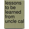 Lessons to Be Learned from Uncle Cal door Cal Campbell