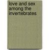 Love and Sex Among the Invertebrates door Pat Murphy