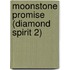 Moonstone Promise (Diamond Spirit 2)