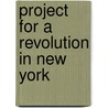 Project for a Revolution in New York door Alain Robbe-Grillet